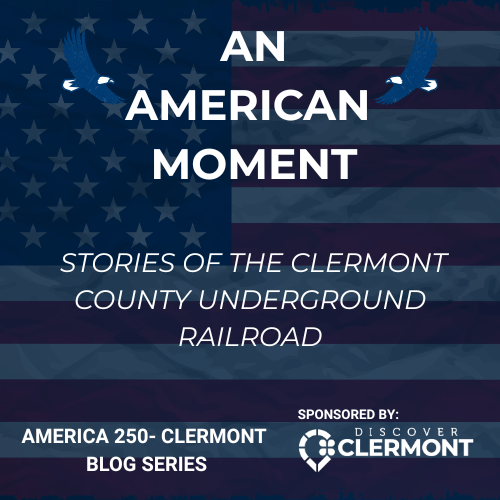 Stories of the Clermont County Underground Railroad